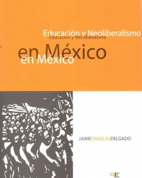 Educación y neoliberalismo en México